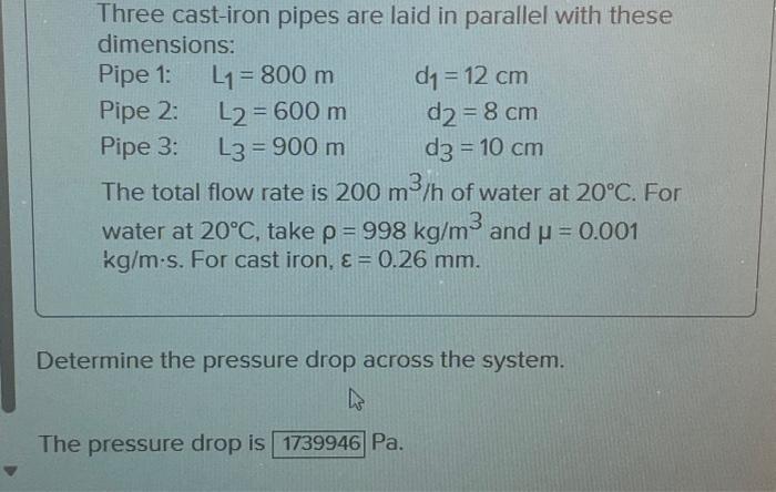 Solved Three cast-iron pipes are laid in parallel with these | Chegg.com