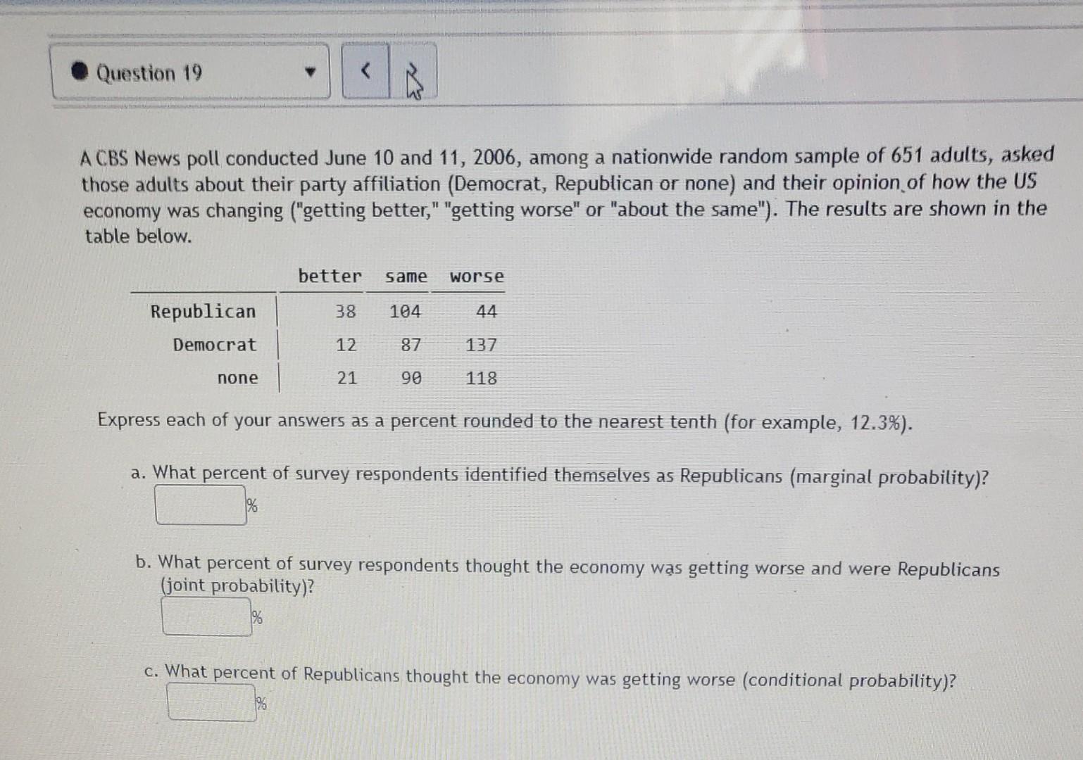 Solved A CBS News Poll Conducted June And Among Chegg Com