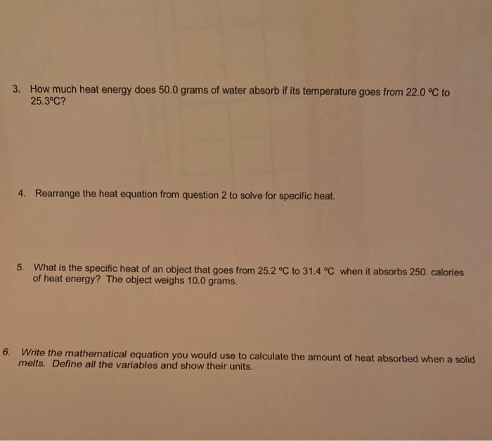 Solved 3. How much heat energy does 50.0 grams of water