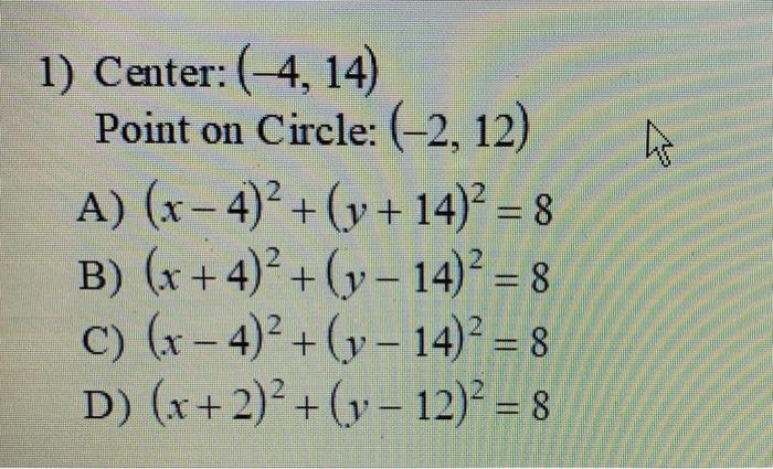 Solved 1 Center 4 14 Point On Circle 2 12 A Chegg Com