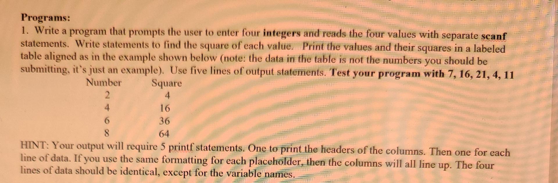 Solved Programs: 1. Write a program that prompts the user to | Chegg.com