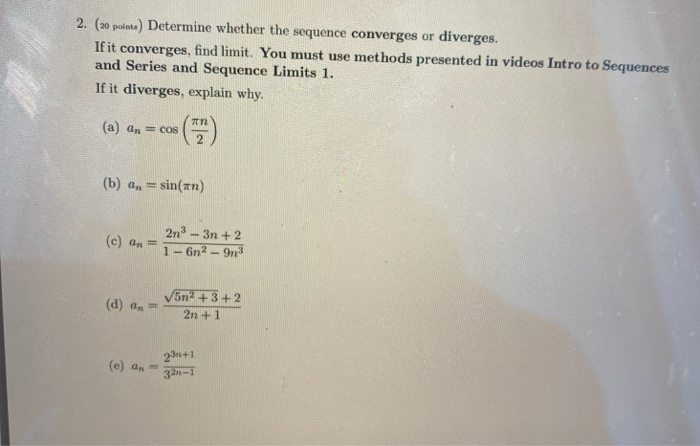 Solved 2. (20 points) Determine whether the sequence | Chegg.com