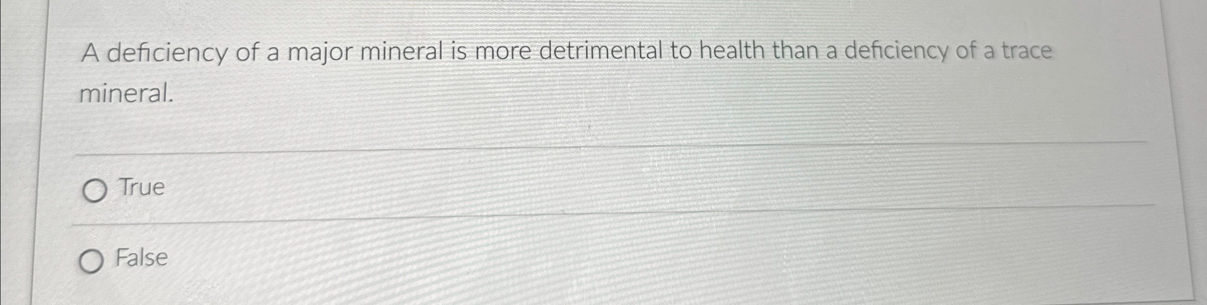 Solved A deficiency of a major mineral is more detrimental | Chegg.com