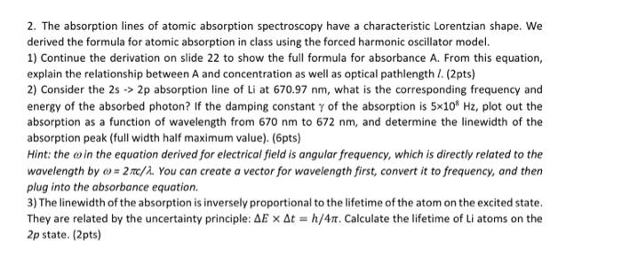 Solved 2. The absorption lines of atomic absorption | Chegg.com