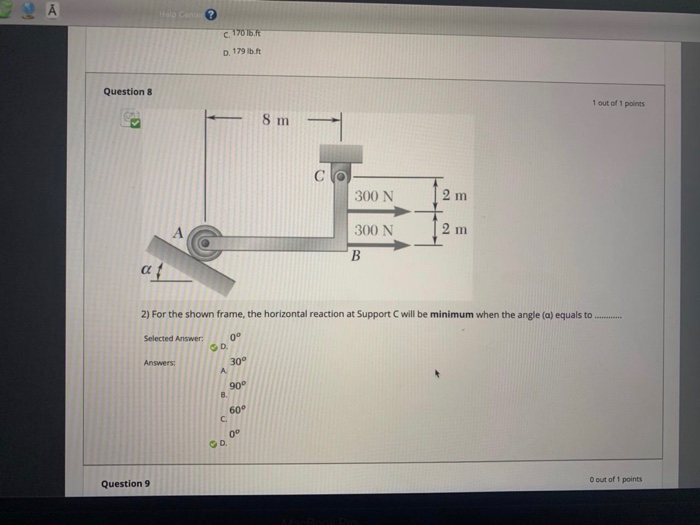 A C 179 Question 8 1 Out Of 1 Points 300 N Chegg Com