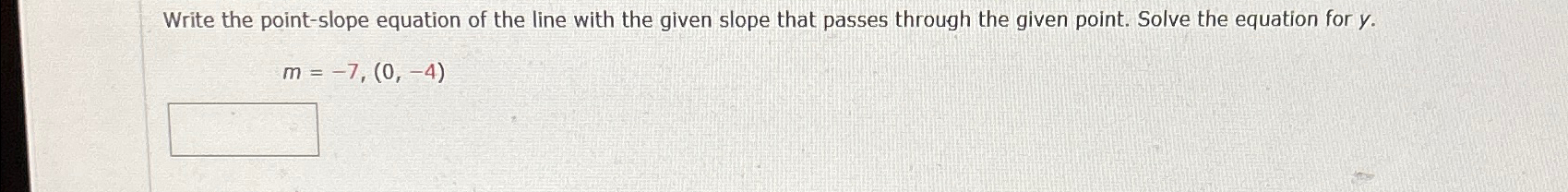 given the point and slope write the equation of the line