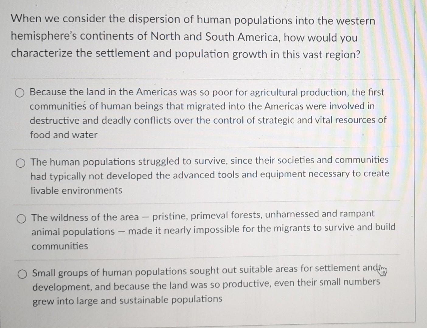 When we consider the dispersion of human populations | Chegg.com