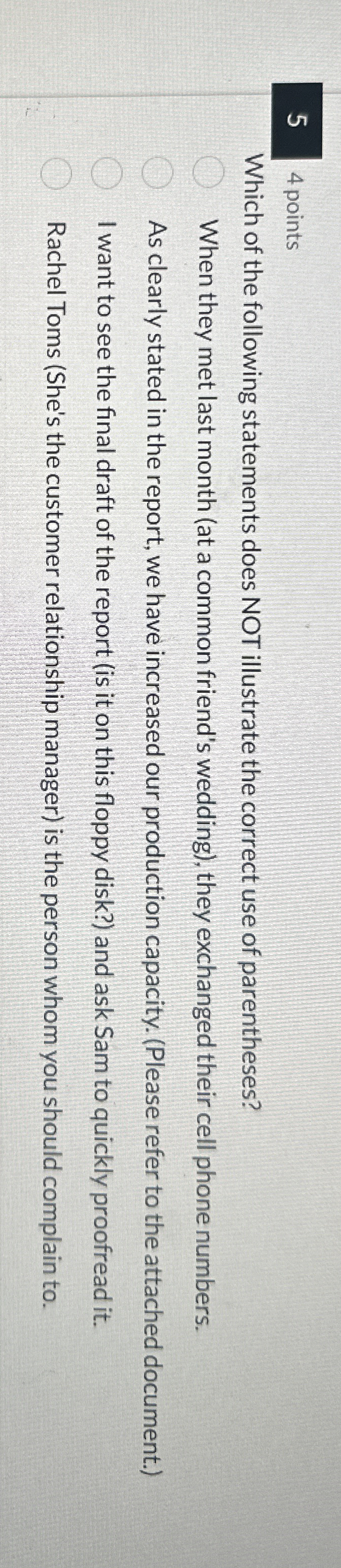 Solved 5 4 ﻿pointsWhich of the following statements does NOT | Chegg.com