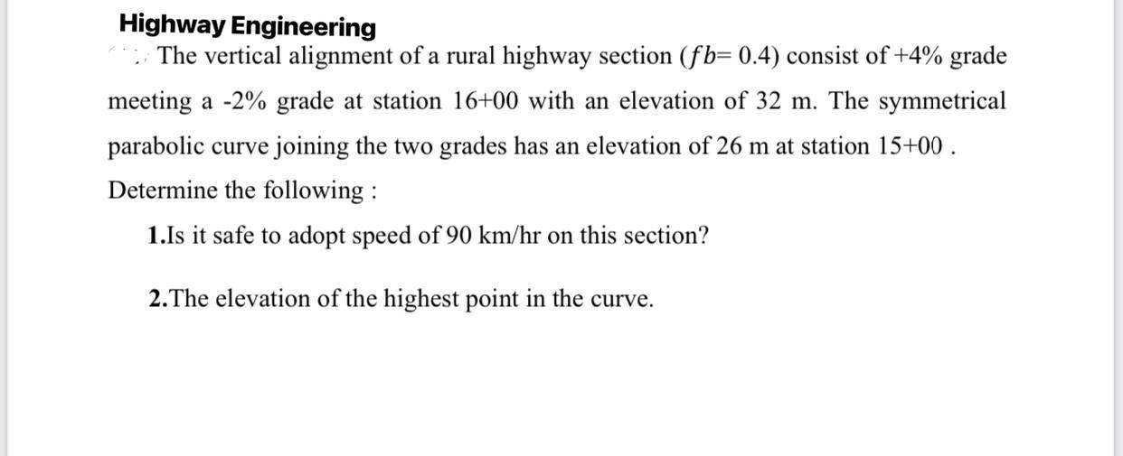Solved Highway Engineering The vertical alignment of a rural | Chegg.com