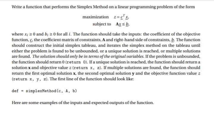 Solved Write a function that performs the Simplex Method on | Chegg.com