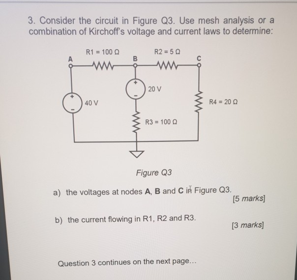 Solved 3. Consider the circuit in Figure Q3. Use mesh | Chegg.com