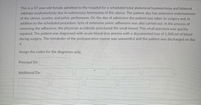 Solved This is a 47-year-old female admitted to the hospital | Chegg.com