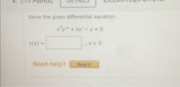 Solved Solve The Given Differential Equation X3y′′′ Xy′−y 0