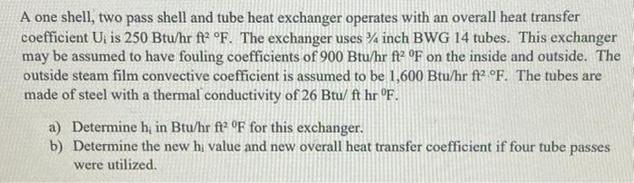 Solved A one shell, two pass shell and tube heat exchanger | Chegg.com