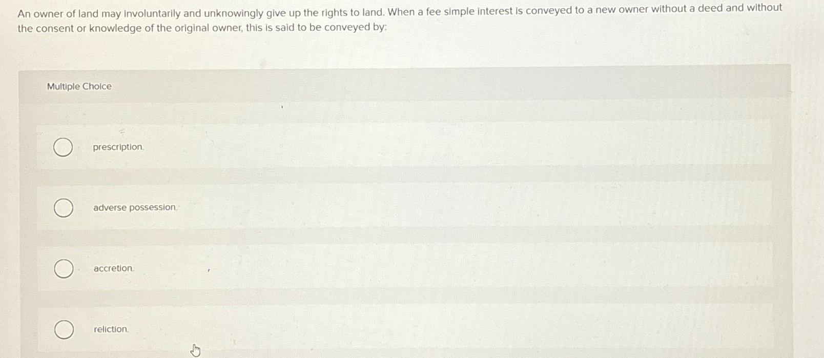 Solved An owner of land may involuntarily and unknowingly | Chegg.com