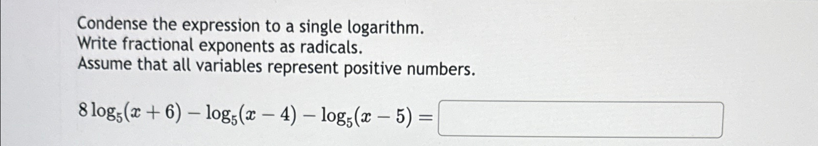 Solved Condense the expression to a single logarithm.Write | Chegg.com