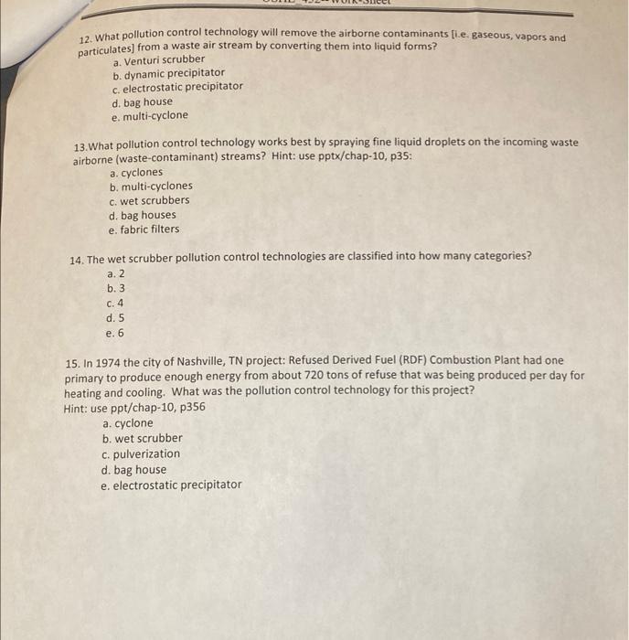 Solved 12. What pollution control technology will remove the | Chegg.com