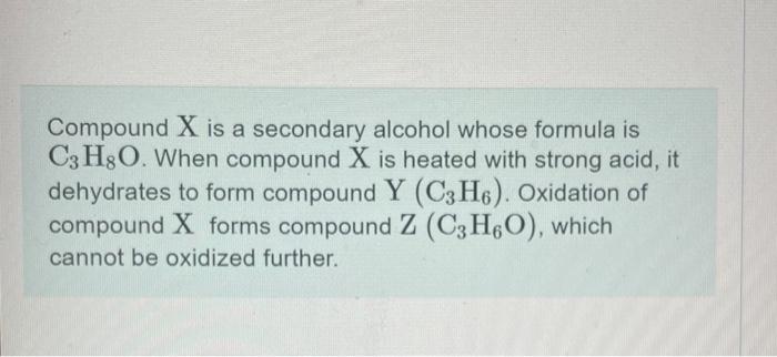 Solved Compound X is a secondary alcohol whose formula is | Chegg.com