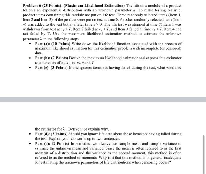 Solved Problem 6 (25 Points): (Maximum Likelihood | Chegg.com