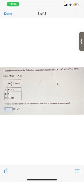 Solved 11:34 Done 3 of 3 The rate constant for the following | Chegg.com