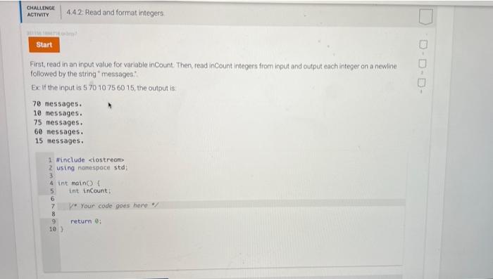 Solved CHALLENGE ACTIVITY 4.4.2: Read and format integers | Chegg.com
