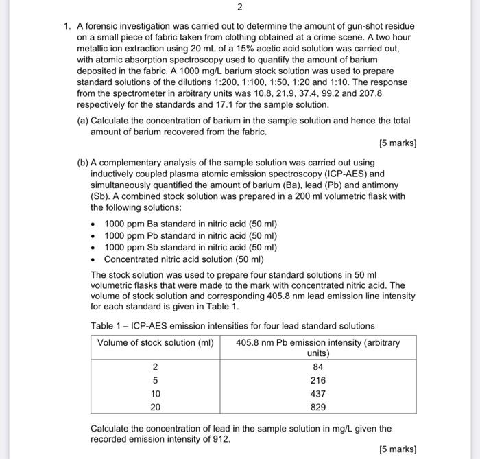 Solved 1. A forensic investigation was carried out to | Chegg.com