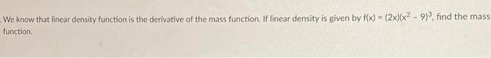 Solved We know that linear density function is the | Chegg.com
