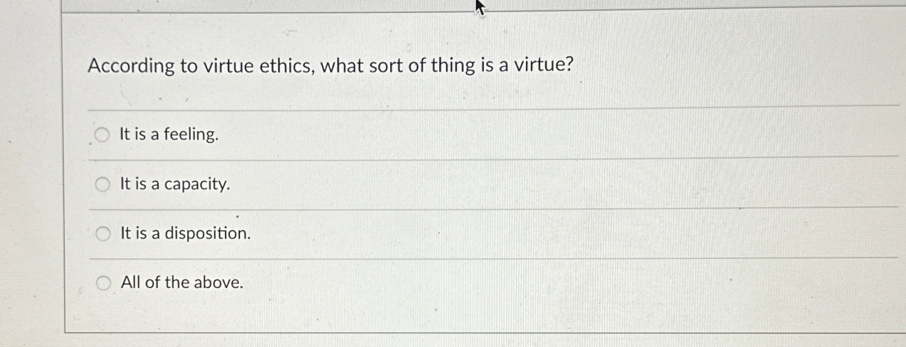 Solved According to virtue ethics, what sort of thing is a | Chegg.com