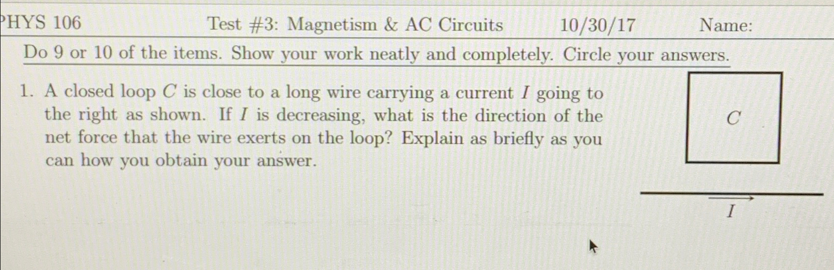 Solved HYS 106Test #3: Magnetism & AC Circuits1030?17Name:Do | Chegg.com