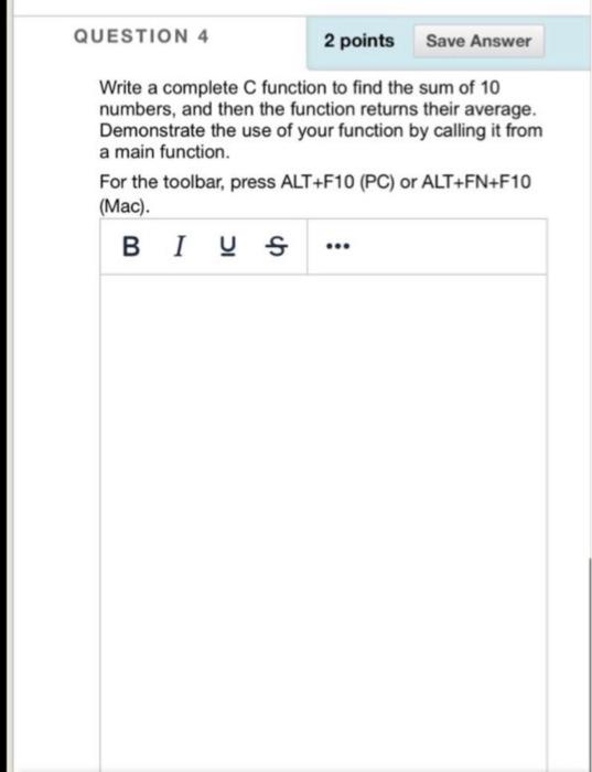 Solved QUESTION 4 2 points Save Answer Write a complete C | Chegg.com