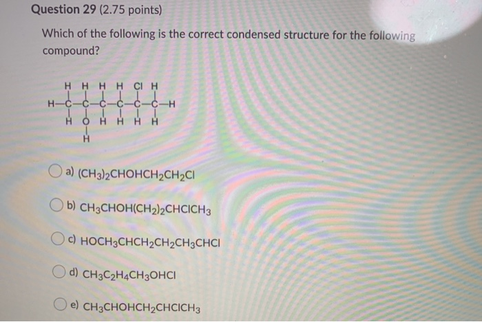 Solved Question 29 (2.75 points) Which of the following is | Chegg.com