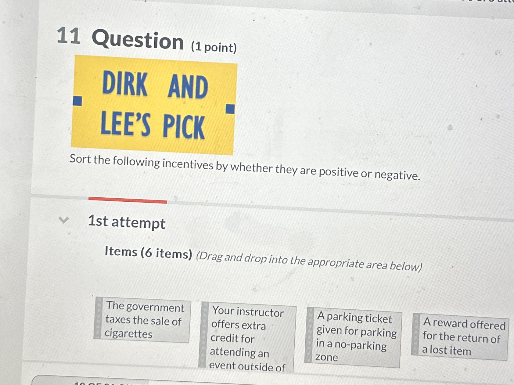 Solved 11 ﻿Question (1 ﻿point)DIRK AND LEE'S PICKSort the | Chegg.com