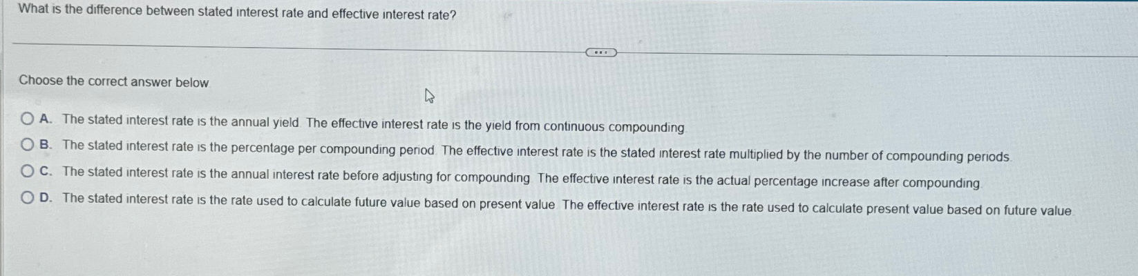 Solved What is the difference between stated interest rate | Chegg.com