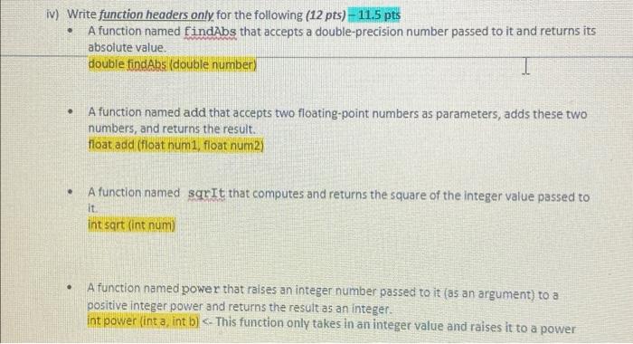 Solved . Iv) Write Function Headers Only For The Following | Chegg.com