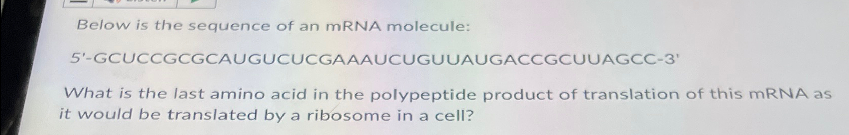 Solved Below is the sequence of an mRNA | Chegg.com