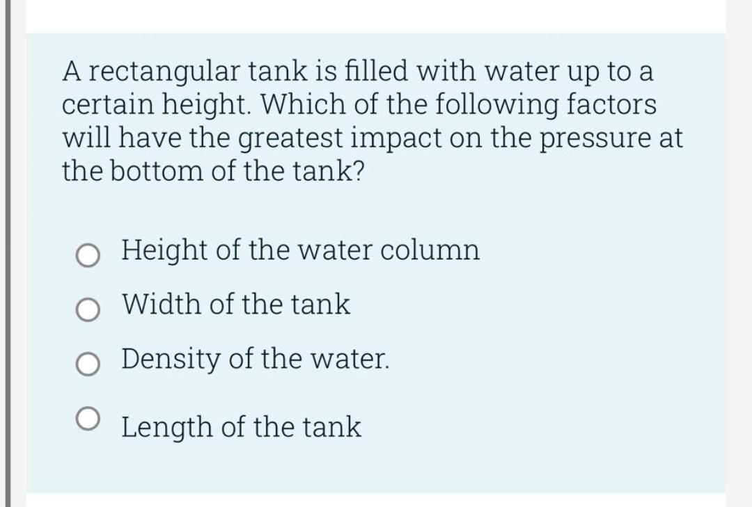 Solved A rectangular tank is filled with water up to a