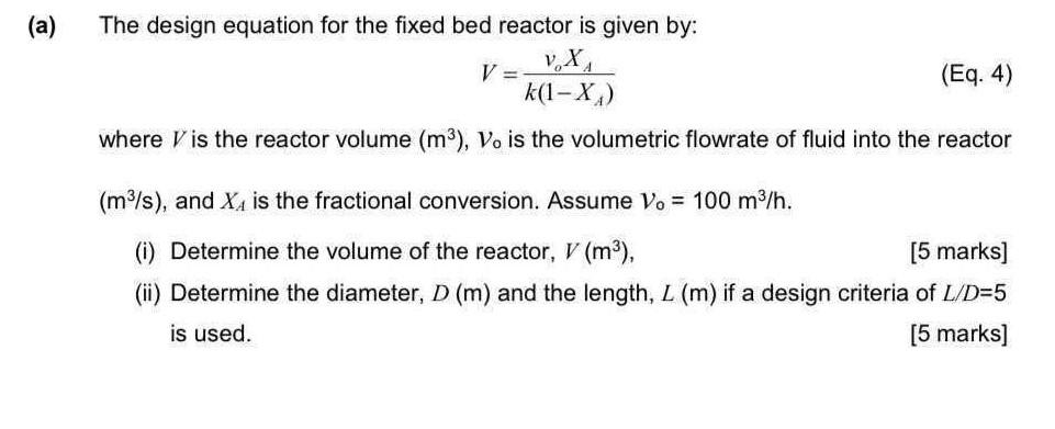 A The Design Equation For The Fixed Bed Reactor Chegg Com