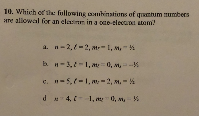 Solved 10. Which of the following combinations of quantum | Chegg.com