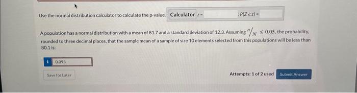Solved Use the normal distribution calculator to calculate | Chegg.com