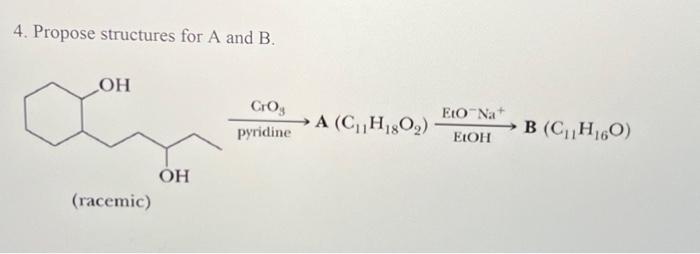 Solved 4. Propose Structures For A And B. | Chegg.com