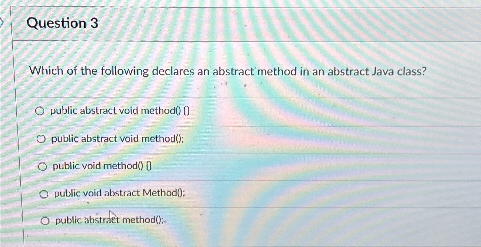 Solved Question 3Which of the following declares an abstract | Chegg.com