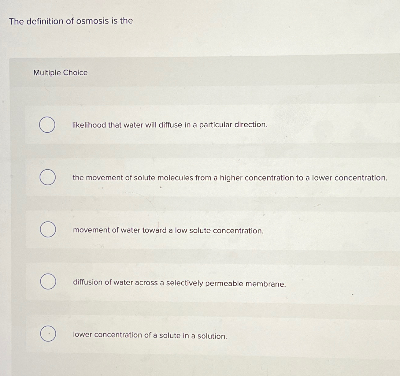 Solved The definition of osmosis is theMultiple | Chegg.com