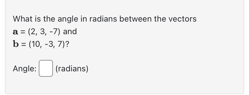 What Is The Angle In Radians Between The Vectors | Chegg.com