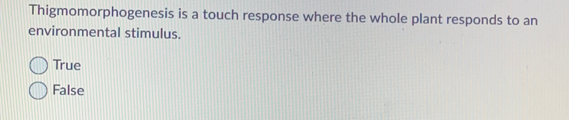 Solved Thigmomorphogenesis is a touch response where the | Chegg.com