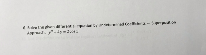 Solved 6. Solve the given differential equation by | Chegg.com