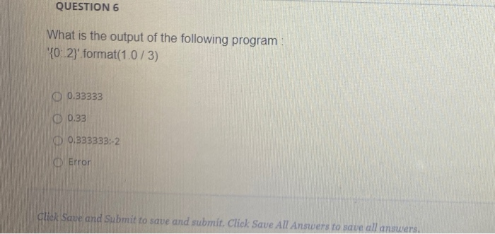Solved QUESTION 6 What is the output of the following | Chegg.com