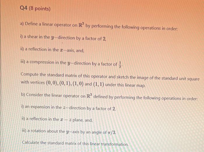 Solved Q4 (8 points) a) Define a linear operator on Rby | Chegg.com