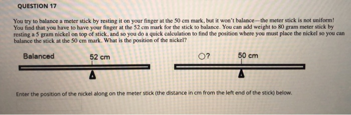 Solved QUESTION 17 You try to balance a meter stick by | Chegg.com