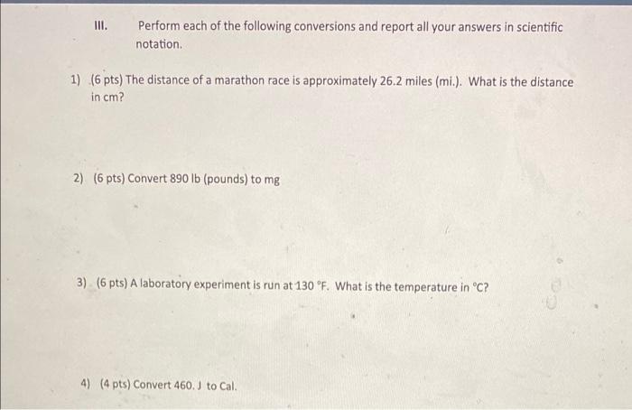 Solved III. Perform each of the following conversions and | Chegg.com