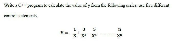 Solved write C++ program to calculate the value of y from | Chegg.com